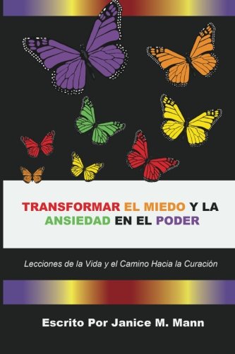 Transformar el Miedo y la Ansiedad en el Poder book cover